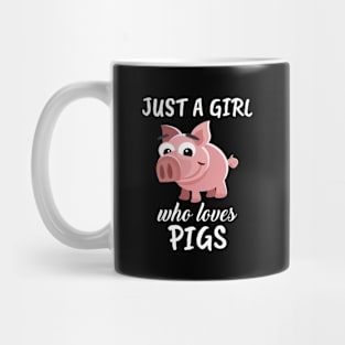 Just A Girl Who Loves Pigs Mug